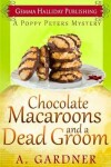 Book cover for Chocolate Macaroons and a Dead Groom