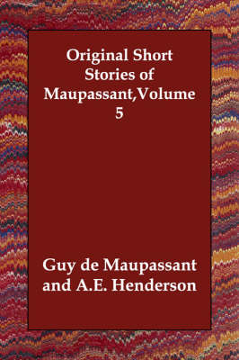 Book cover for Original Short Stories of Maupassant, Volume 5