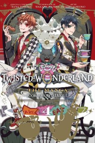 Cover of Disney Twisted-Wonderland: The Manga – Book of Heartslabyul, Vol. 4