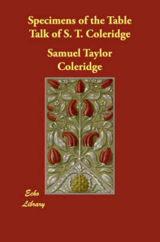 Cover of Specimens of the Table Talk of S. T. Coleridge