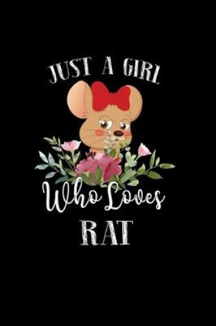 Cover of Just a Girl Who Loves Rat