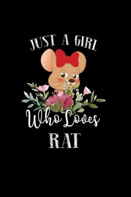 Book cover for Just a Girl Who Loves Rat