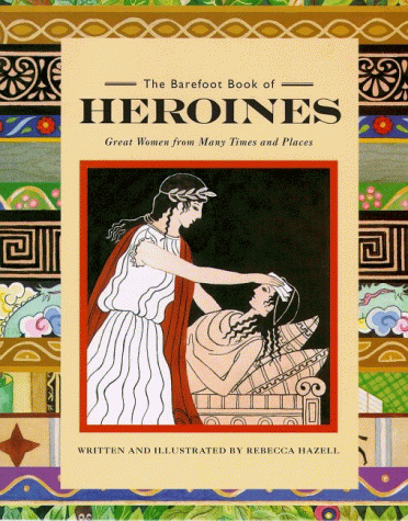 Book cover for The Barefoot Book of Heroines