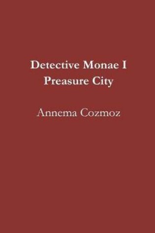 Cover of Detective Monae I Preasure City