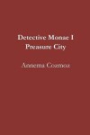 Book cover for Detective Monae I Preasure City