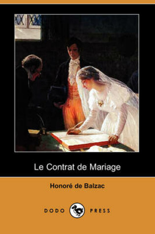 Cover of Le Contrat de Mariage (Dodo Press)