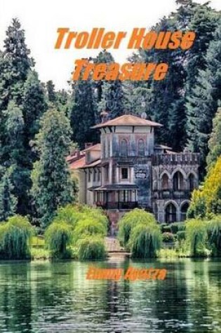 Cover of Troller House Treasure
