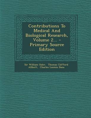 Book cover for Contributions to Medical and Biological Research, Volume 2... - Primary Source Edition