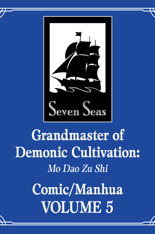 Cover of Grandmaster of Demonic Cultivation: Mo Dao Zu Shi (The Comic / Manhua) Vol. 5