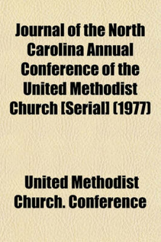 Cover of Journal of the North Carolina Annual Conference of the United Methodist Church [Serial] (1977)