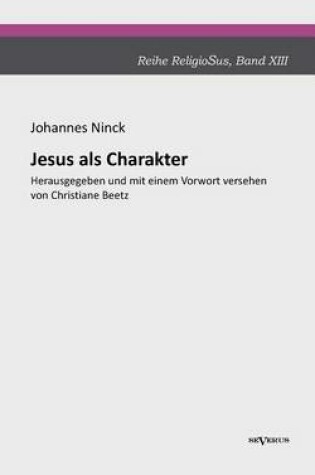 Cover of Jesus als Charakter. Eine psychologische Untersuchung seiner Persoenlichkeit