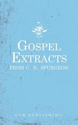 Book cover for Gospel Extracts from C. H. Spurgeon