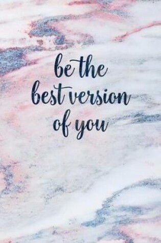 Cover of Be the Best Version of You