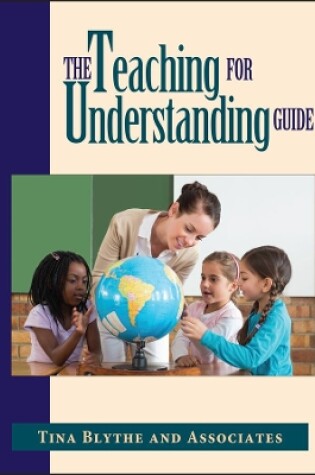 Cover of The Teaching for Understanding Guide