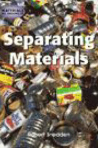 Cover of Materials All Around Us; Separating Materials Paperback