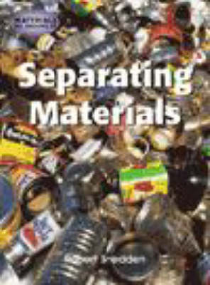 Cover of Materials All Around Us; Separating Materials Paperback