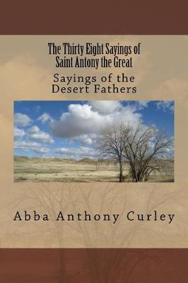 Book cover for The Thirty Eight Sayings of Saint Antony the Great