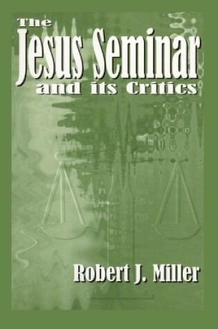 Cover of The Jesus Seminar and Its Critics