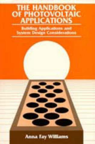 Cover of The Handbook Of Photovoltaic Applications