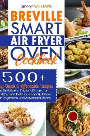 Cover of Breville Smart Air Fryer Oven Cookbook