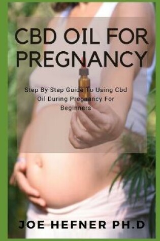 Cover of CBD Oil for Pregnancy