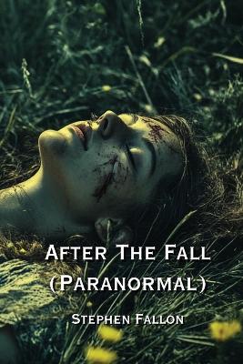 Book cover for After The Fall (Paranormal)