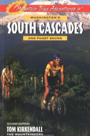 Cover of Mountain Bike Adventures in Washington's South Cascades and Puget Sound