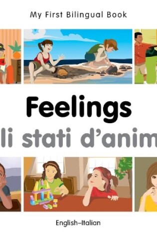 Cover of My First Bilingual Book -  Feelings (English-Italian)