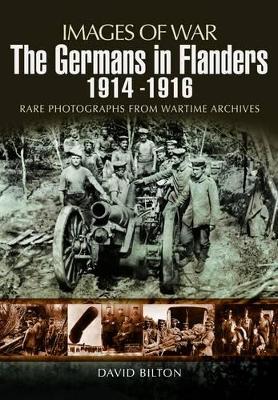 Book cover for Germans in Flanders 1914-1916 (Images of War Series)