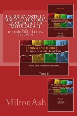 Cover of La Biblia ante la Biblia, la Historia, la ciencia y la mitologia