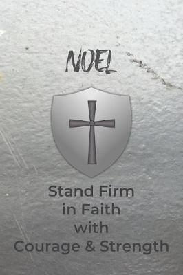 Book cover for Noel Stand Firm in Faith with Courage & Strength