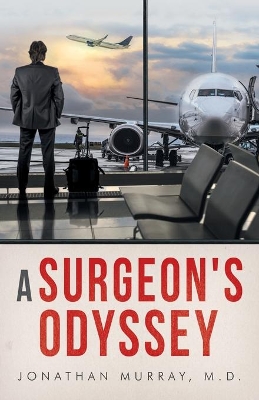 Book cover for A Surgeon's Odyssey