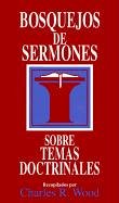 Cover of Bosquejos de Sermones: Temas Doctrinales
