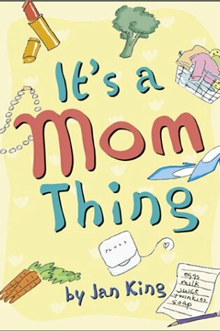 Cover of It's a Mom Thing