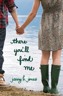 There You'll Find Me by Jenny B Jones