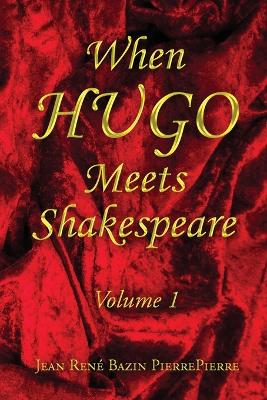 Book cover for When HUGO Meets Shakespeare Vol 1