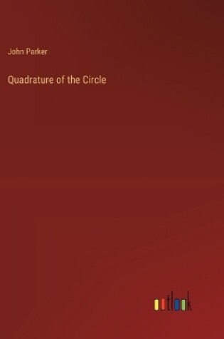 Cover of Quadrature of the Circle