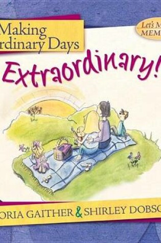 Cover of Making Ordinary Days Extraordinary
