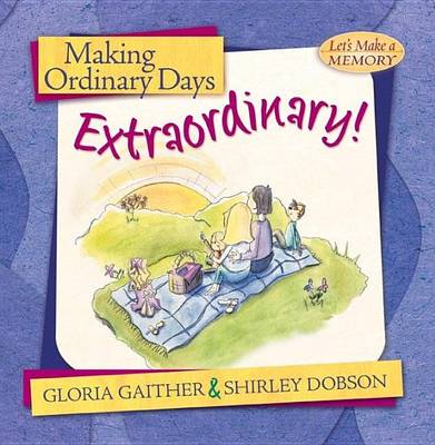 Book cover for Making Ordinary Days Extraordinary