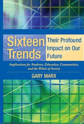 Book cover for Sixteen Trends, Their Profound Impact on Our Future