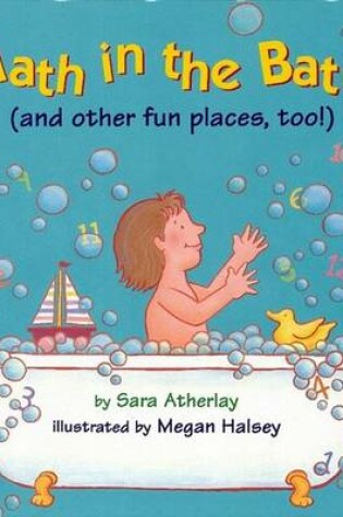 Cover of Math in the Bath (and Other Fun Places, Too!)