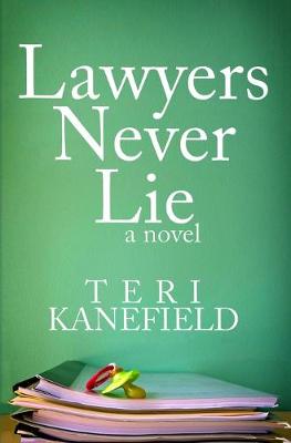 Book cover for Lawyers Never Lie
