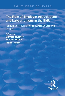 Cover of The Role of Employer Associations and Labour Unions in the EMU