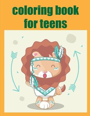 Book cover for Coloring Book For Teens