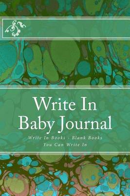 Book cover for Write In Baby Journal