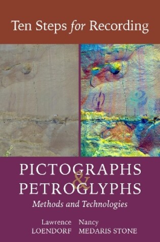 Cover of Ten Steps for Recording Pictographs and Petroglyphs