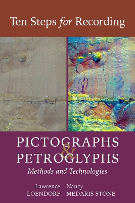 Book cover for Ten Steps for Recording Pictographs and Petroglyphs