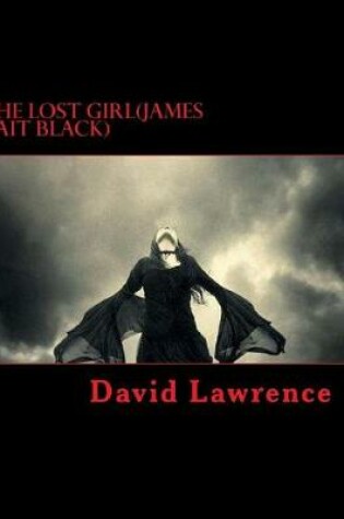 Cover of The Lost Girl(james Tait Black)