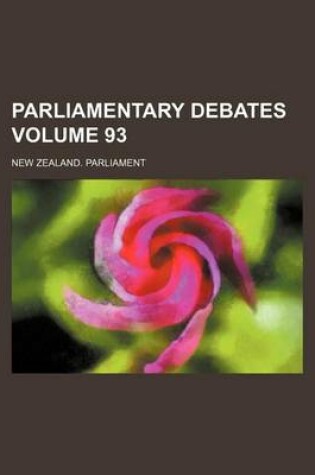 Cover of Parliamentary Debates Volume 93