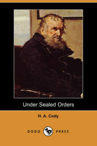 Cover of Under Sealed Orders (Dodo Press)